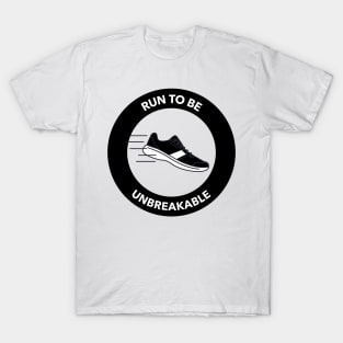 Run To Be Breakable Running T-Shirt